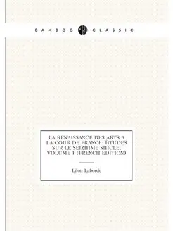 La Renaissance Des Arts a La Cour De France Études