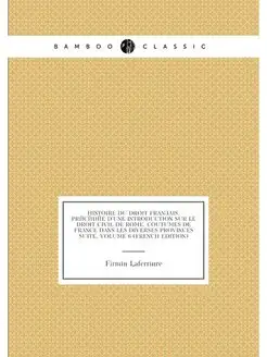 Histoire Du Droit Français Précédée D'une Introduct