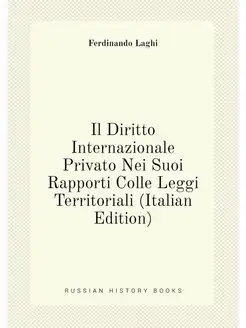 Il Diritto Internazionale Privato Nei Suoi Rapporti