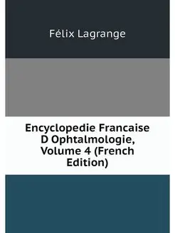 Encyclopedie Francaise D Ophtalmologi