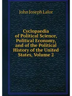 Cyclopaedia of Political Science, Pol