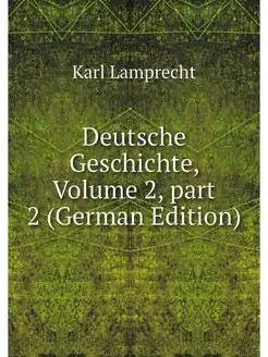 Deutsche Geschichte, Volume 2.part 2