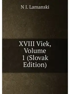 XVIII Viek, Volume 1 (Slovak Edition)