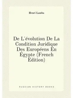 De L'évolution De La Condition Juridique Des Europée