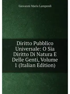 Diritto Pubblico Universale O Sia Diritto Di Natura