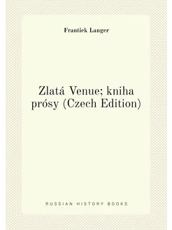 Zlatá Venue kniha prósy (Czech Edition)