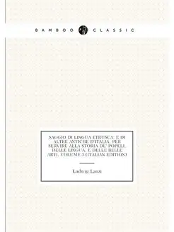 Saggio Di Lingua Etrusca E Di Altre Antiche D'itali