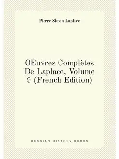 OEuvres Complètes De Laplace, Volume 9 (French Edition)