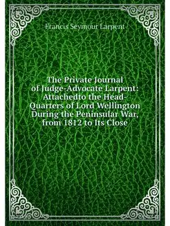 The Private Journal of Judge-Advocate