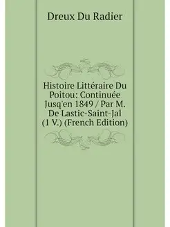 Histoire Litteraire Du Poitou Contin