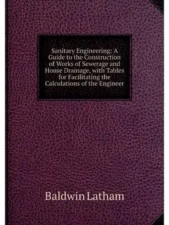 Sanitary Engineering A Guide to the