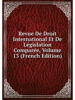 Revue De Droit International Et De Le