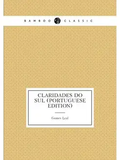 Claridades Do Sul (Portuguese Edition)