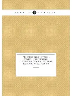 Proceedings of the . Annual Convention of the Illino