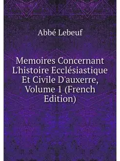 Memoires Concernant L'histoire Eccles