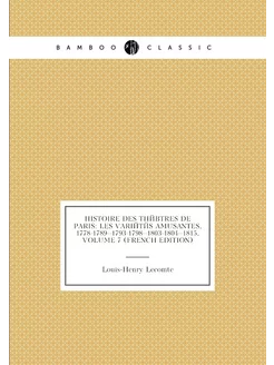 Histoire Des Théâtres De Paris Les Variétés Amusant