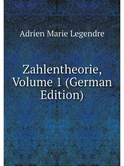 Zahlentheorie, Volume 1 (German Edition)