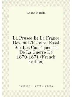 La Prusee Et La France Devant L'histo