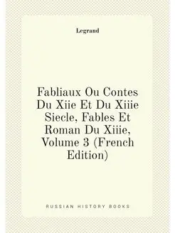 Fabliaux Ou Contes Du Xiie Et Du Xiiie Siecle, Fable