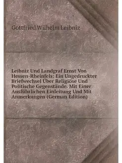 Leibniz Und Landgraf Ernst Von Hessen