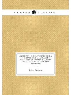 Analecta Or Materials for a History of Remarkable