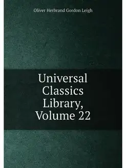 Universal Classics Library, Volume 22