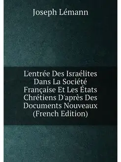 L'entrée Des Israélites Dans La Société Française Et