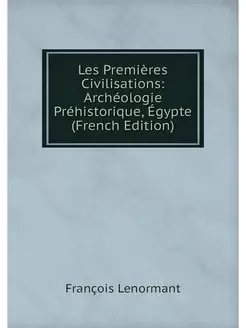 Les Premieres Civilisations Archeolo