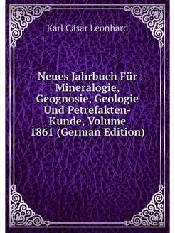 Neues Jahrbuch Fur Mineralogie, Geogn