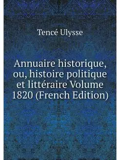 Annuaire historique, ou, histoire pol