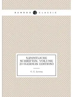 Sämmtliche Schriften, Volume 23 (German Edition)