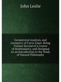 Geometrical Analysis, and Geometry of Curve Lines B