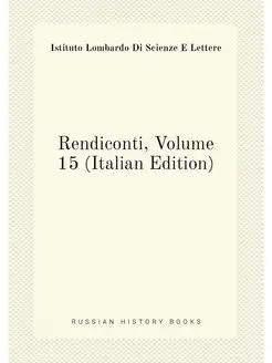 Rendiconti, Volume 15 (Italian Edition)