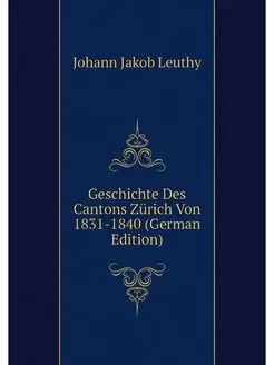 Geschichte Des Cantons Zurich Von 183