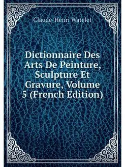 Dictionnaire Des Arts De Peinture, Sc