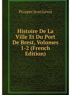 Histoire De La Ville Et Du Port De Br