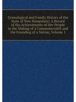 Genealogical and Family History of th