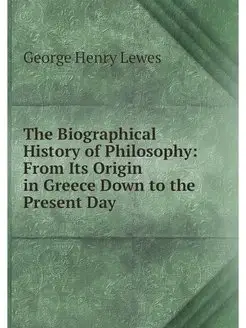 The Biographical History of Philosoph