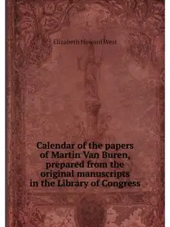 Calendar of the papers of Martin Van