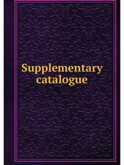 Supplementary catalogue