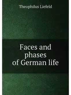 Faces and phases of German life