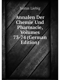 Annalen Der Chemie Und Pharmacie, Vol