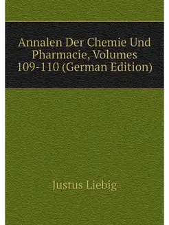 Annalen Der Chemie Und Pharmacie, Vol