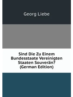 Sind Die Zu Einem Bundesstaate Vereinigten Staaten S