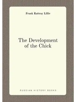 The Development of the Chick