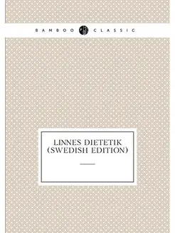 Linnes Dietetik (Swedish Edition)