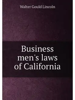 Business men's laws of California