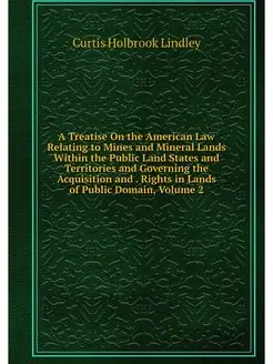 A Treatise On the American Law Relati