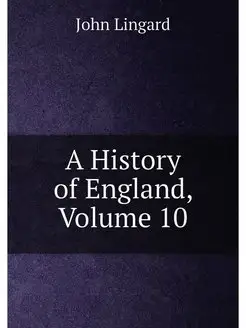 A History of England, Volume 10