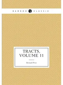 Tracts, Volume 11